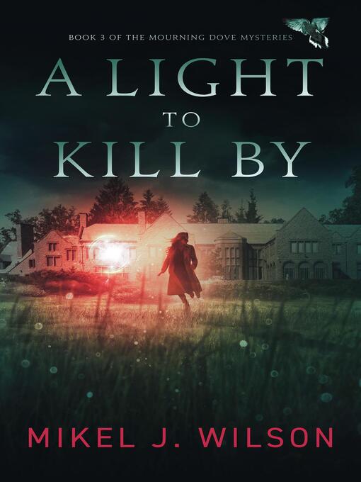 Title details for A Light to Kill By by Mikel J. Wilson - Available